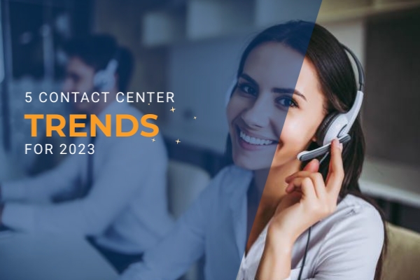 2023 contact center trends