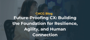 future proofing cx operations